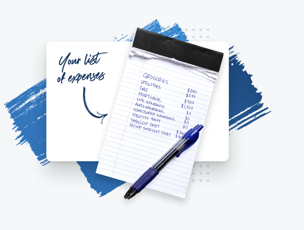 Step 1 is to list out all of your expenses